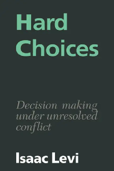 Buy Hard Choices (English, Isaac Levi) — BookShops.in
