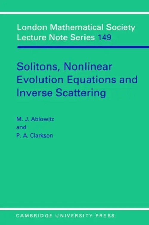 Solitons, Nonlinear Evolution Equations and Inverse Scattering – Mark J. Ablowitz view 2