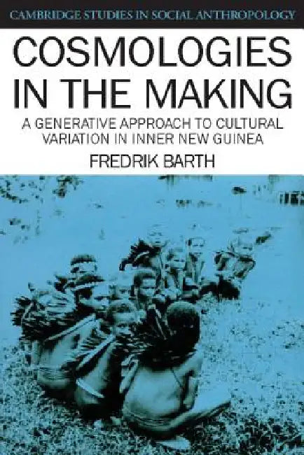 Buy Cosmologies in the Making (English, Fredrik Barth) — BookShops.in
