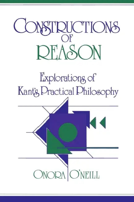 Buy Constructions of Reason (English, Onora O'Neill) — BookShops.in