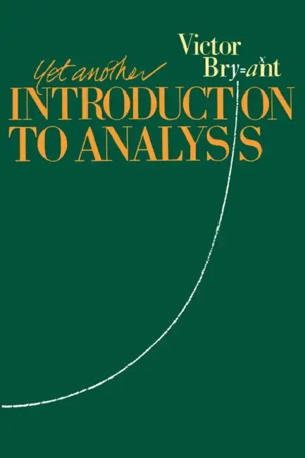 Buy Yet Another Introduction to Analysis (English, Victor Bryant | Bryant Victor) — BookShops.in
