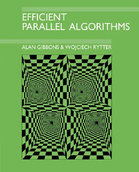 Efficient Parallel Algorithms – Alan Gibbons – Cambridge University Press view 2