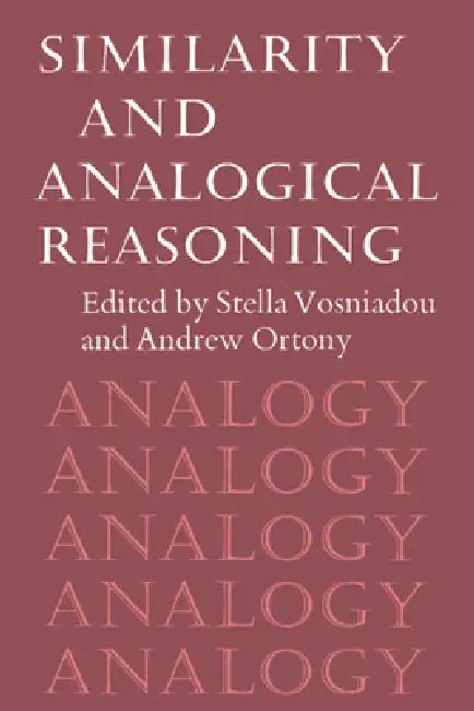 Buy Similarity and Analogical Reasoning (English, Stella Vosniadou | Andrew Ortony | Vosniadou Stella) — BookShops.in