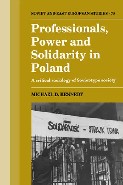 Buy Professionals, Power and Solidarity in Poland (English, Michael D. Kennedy) — BookShops.in