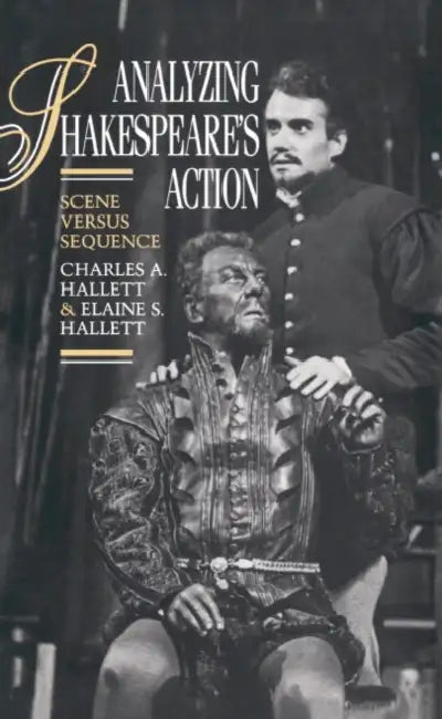 Buy Analyzing Shakespeare's Action | by Charles a. Hallett | Elaine S. Hallett | Cambridge University Press | by Charles a. Hallett | Elaine S. Hallett | Cambridge University Press | by Charles a. Hallett | Elaine S. Hallett | Cambridge University Press | by Charles a. Hallett | Elaine S. Hallett | Cambridge University Press | by Charles a. Hallett | Elaine S. Hallett | Cambridge University Press | by Charles a. Hallett | Elaine S. Hallett | Cambridge University Press | by Charles a. Hallett | Elain — BookShops.in