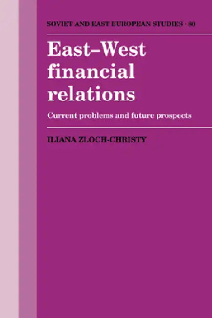 Buy East-West Financial Relations (English, Iliana Zloch-Christy) — BookShops.in