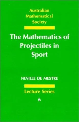 Buy The Mathematics of Projectiles in Sport (English, Neville de Mestre) — BookShops.in