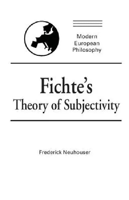 Buy Fichte's Theory of Subjectivity (English, Frederick Neuhouser) — BookShops.in
