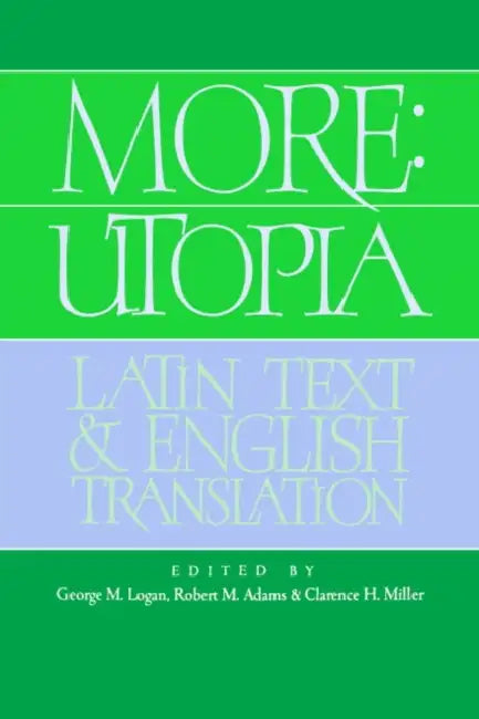 Buy More: Utopia: Latin Text and English Translation (English, Thomas More | Robert M. Adams | Clarence H. Miller) — BookShops.in