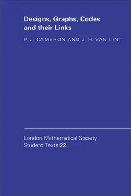 Buy Designs, Graphs, Codes and Their Links (English, J. H. Van Lint | Peter J. Cameron | P. J. Cameron) — BookShops.in