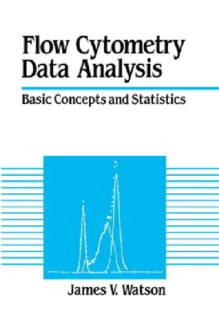 Flow Cytometry Data Analysis (English, James V. Watson | Watson James V.) view 2