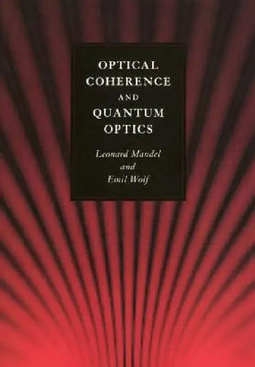 Optical Coherence and Quantum Optics – Leonard Mandel view 5