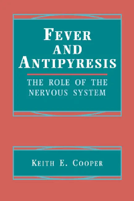 Buy Fever and Antipyresis (English, Keith E. Cooper) — BookShops.in