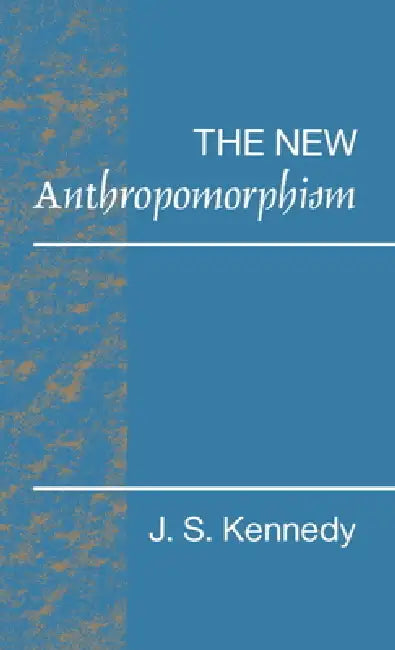Buy The New Anthropomorphism (English, John S. Kennedy) โ BookShops.in