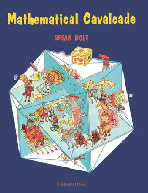 Buy Mathematical Cavalcade (English, Brian Bolt) β BookShops.in