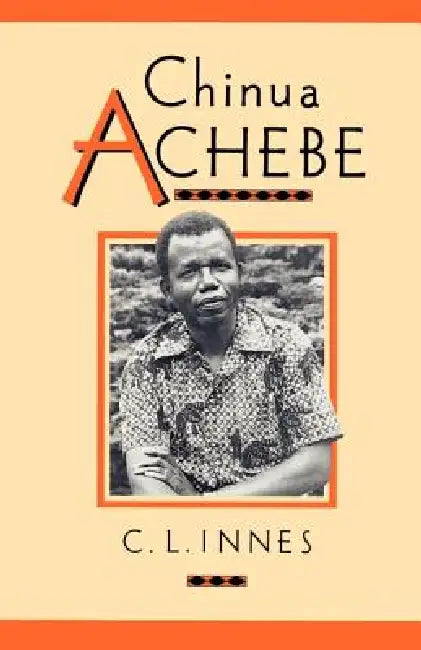 Buy Chinua Achebe (English, C. L. Innes) — BookShops.in