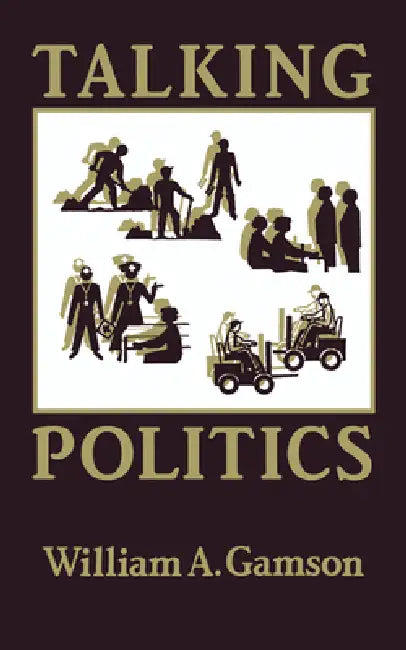 Buy Talking Politics (English, William a. Gamson) — BookShops.in