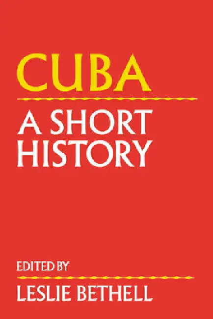 Buy Cuba: A Short History (English, Leslie Bethell) — BookShops.in