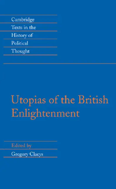 Buy Utopias of the British Enlightenment (English, Gregory Claeys) — BookShops.in