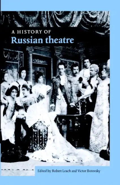Buy A History of Russian Theatre (English, Robert Leach | Victor Borovsky) — BookShops.in