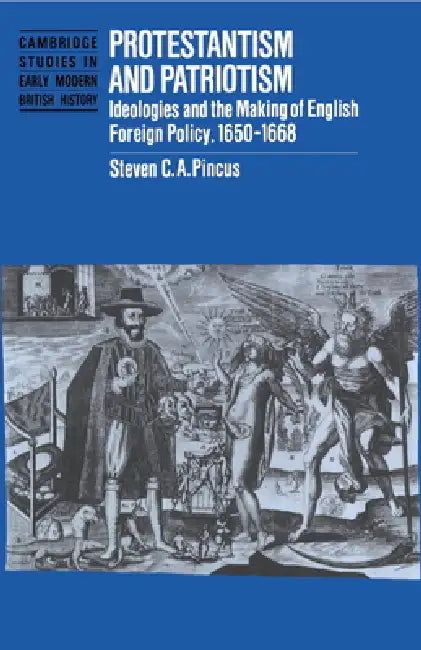 Buy Protestantism and Patriotism (English, Steven C. a. Pincus) — BookShops.in