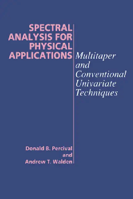Buy Spectral Analysis for Physical Applications (English, Donald B. Percival | Percival Donald B. | Walden Andrew T.) — BookShops.in