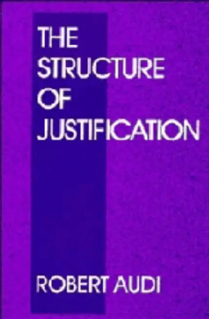 Buy The Structure of Justification (English, Robert Audi) — BookShops.in