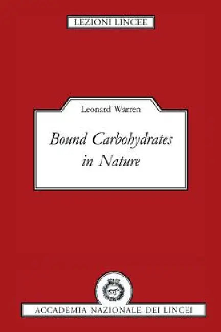 Buy Bound Carbohydrates in Nature (English, Leonard Warren) — BookShops.in