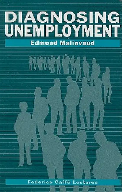 Buy Diagnosing Unemployment (English, Edmond Malinvaud) — BookShops.in