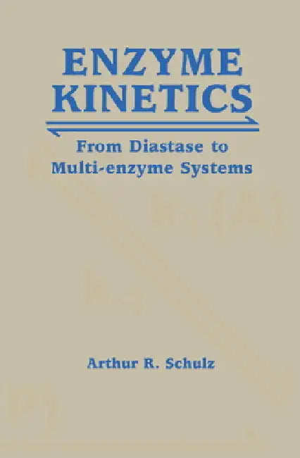 Buy Enzyme Kinetics (English, Arthur R. Schulz) — BookShops.in