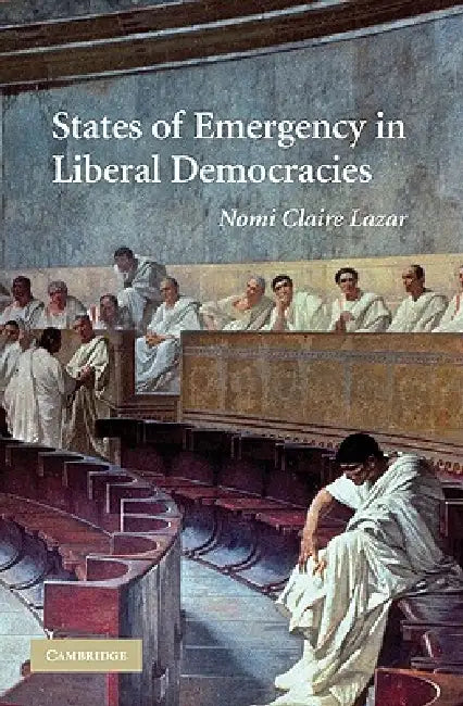 Buy States of Emergency in Liberal Democracies (English, Nomi Claire Lazar) — BookShops.in