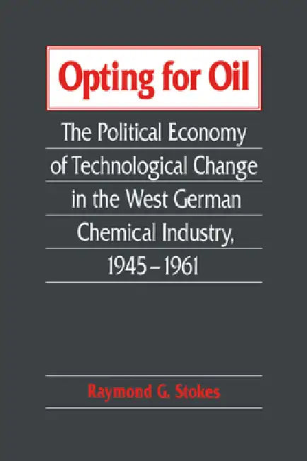 Buy Opting for Oil (English, Raymond G. Stokes) — BookShops.in