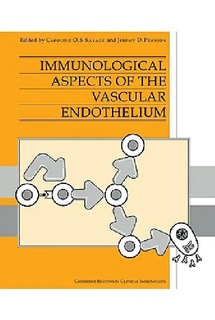 Buy Immunological Aspects of the Vascular Endothelium | by Caroline O. S. Savage | Jeremy D. Pearson | Cambridge University Press | by Caroline O. S. Savage | Jeremy D. Pearson | Cambridge University Press | by Caroline O. S. Savage | Jeremy D. Pearson | Cambridge University Press | by Caroline O. S. Savage | Jeremy D. Pearson | Cambridge University Press | by Caroline O. S. Savage | Jeremy D. Pearson | Cambridge University Press | by Caroline O. S. Savage | Jeremy D. Pearson | Cambridge University — BookShops.in