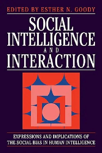 Buy Social Intelligence and Interaction (English, Esther N. Goody) — BookShops.in