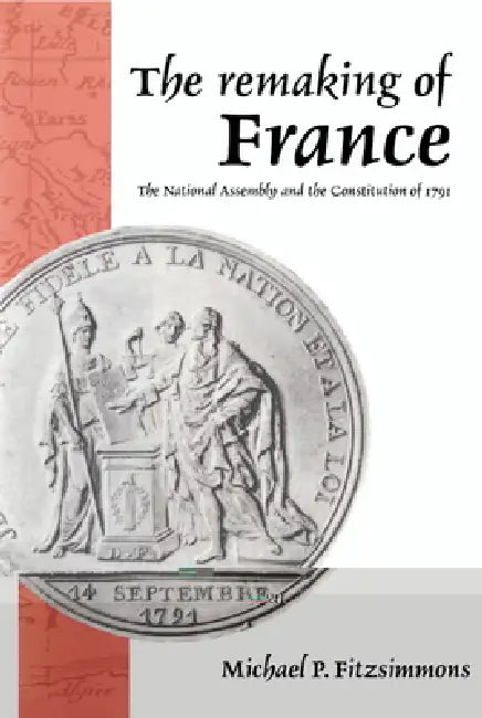 Buy The Remaking of France (English, Michael P. Fitzsimmons) — BookShops.in