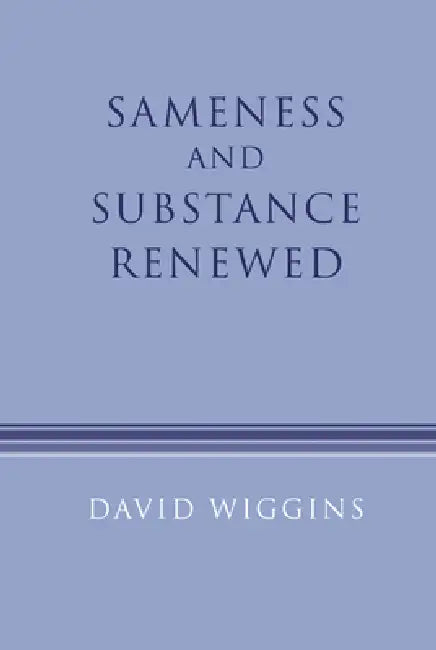Buy Sameness and Substance Renewed (English, David Wiggins) — BookShops.in