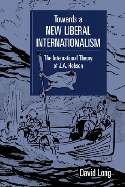 Buy Towards a New Liberal Internationalism (English, David Long) — BookShops.in