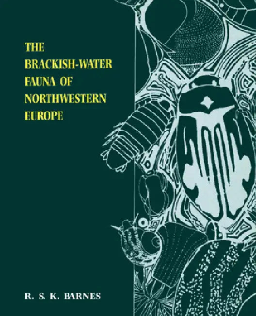 Buy The Brackish-Water Fauna of Northwestern Europe (English, Richard S. K. Barnes) — BookShops.in