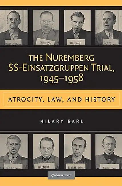 Buy The Nuremberg SS-Einsatzgruppen Trial, 1945-1958 (English, Hilary Earl) — BookShops.in