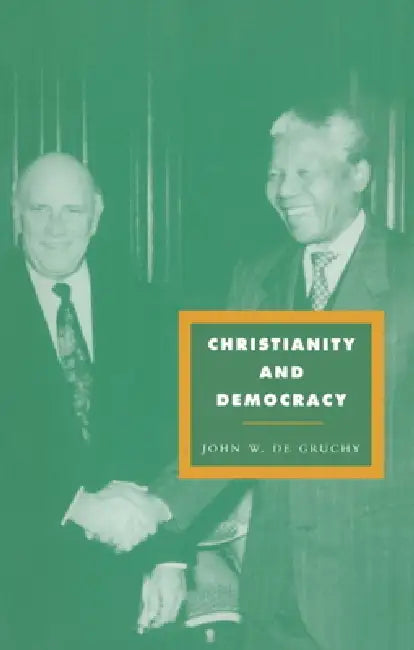 Buy Christianity and Democracy (English, John W. de Gruchy | John W. de Gruchy | Gruchy John W. de) — BookShops.in