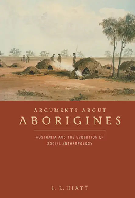 Buy Arguments about Aborigines (English, L. R. Hiatt) — BookShops.in