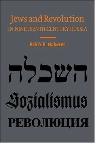 Buy Jews and Revolution in Nineteenth-Century Russia (English, Erich E. Haberer) โ BookShops.in