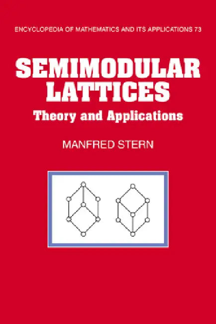 Buy Semimodular Lattices (English, Manfred Stern | G. -C Rota | B. Doran) — BookShops.in