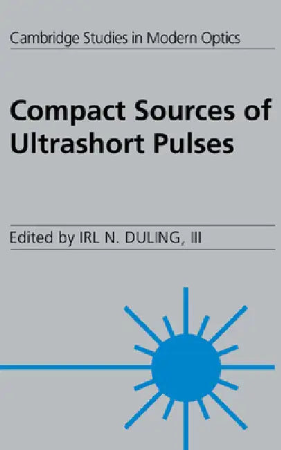 Buy Compact Sources of Ultrashort Pulses (English, III Duling Irl N.) — BookShops.in