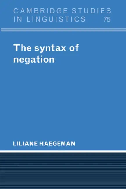 Buy The Syntax of Negation (English, Liliane Haegeman) — BookShops.in