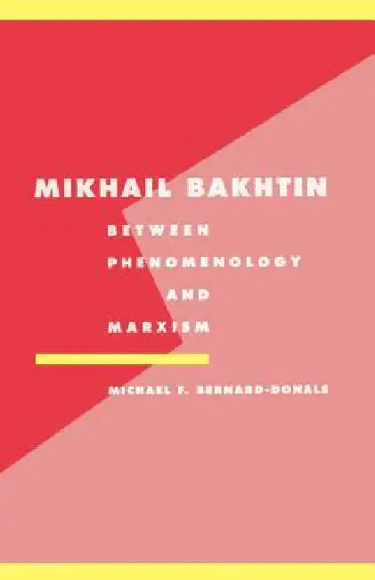 Buy Mikhail Bakhtin (English, Michael F. Bernard-Donals) β BookShops.in