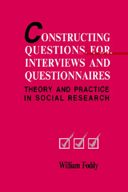 Buy Constructing Questions for Interviews and Questionnaires (English, William Foddy) — BookShops.in