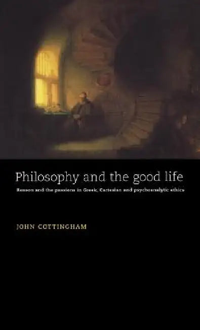 Buy Philosophy and the Good Life (English, John Cottingham) — BookShops.in