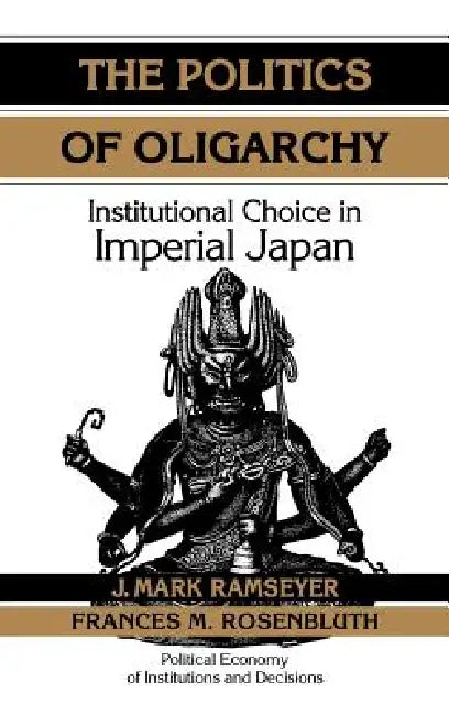 Buy The Politics of Oligarchy (English, J. Mark Ramseyer | Randall Calvert | Thrainn Eggertsson) — BookShops.in