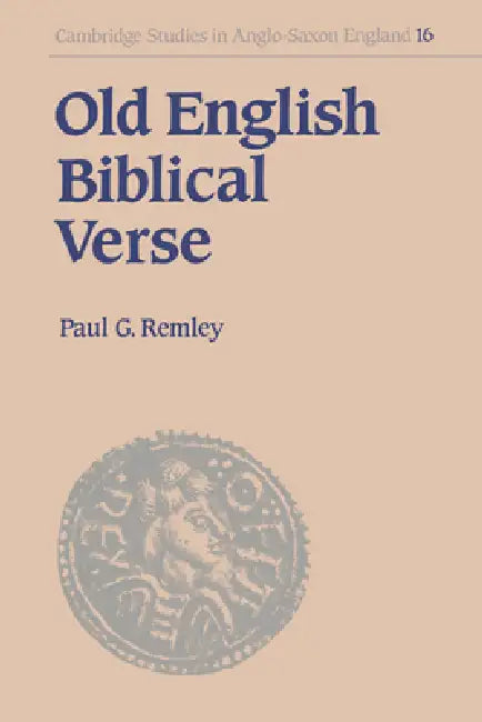 Buy Old English Biblical Verse (English, Paul G. Remley | Remley Paul G. | Simon Keynes) โ BookShops.in